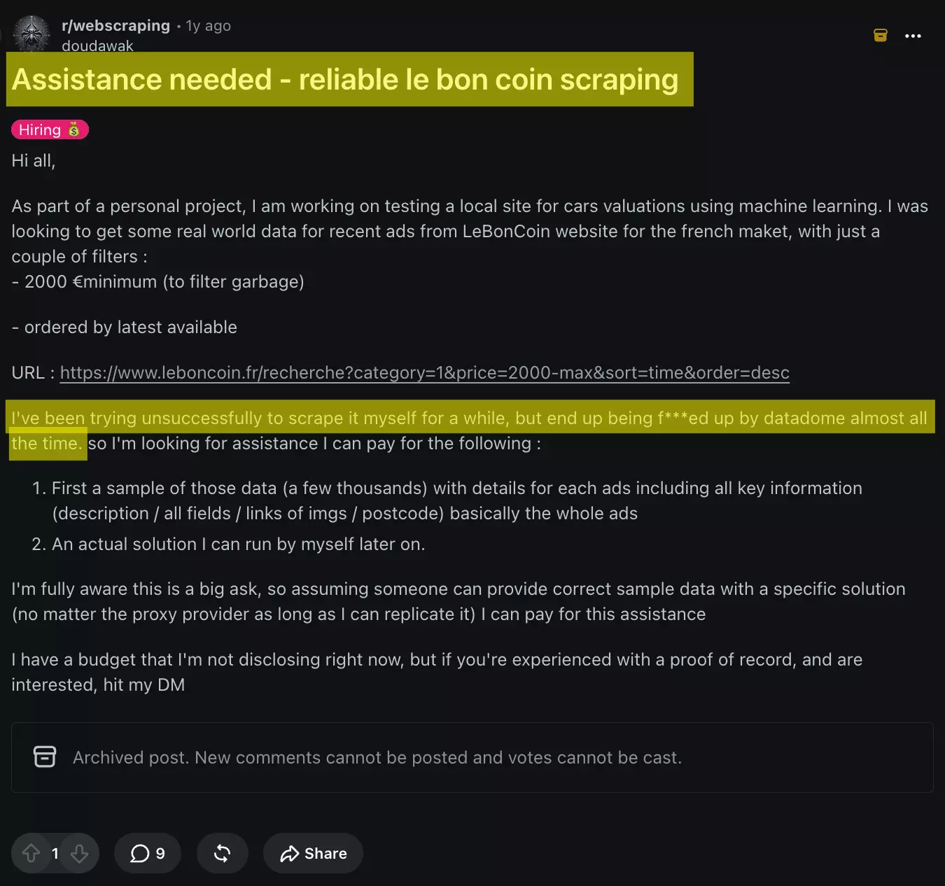 Reddit r/webscraping post Assistance needed, reliable le bon coin scraping: the poster wants recent car ads from Leboncoin sorted by time, has been trying to scrape it for a while but ends up blocked by Datadome almost all the time, and is offering to pay for help