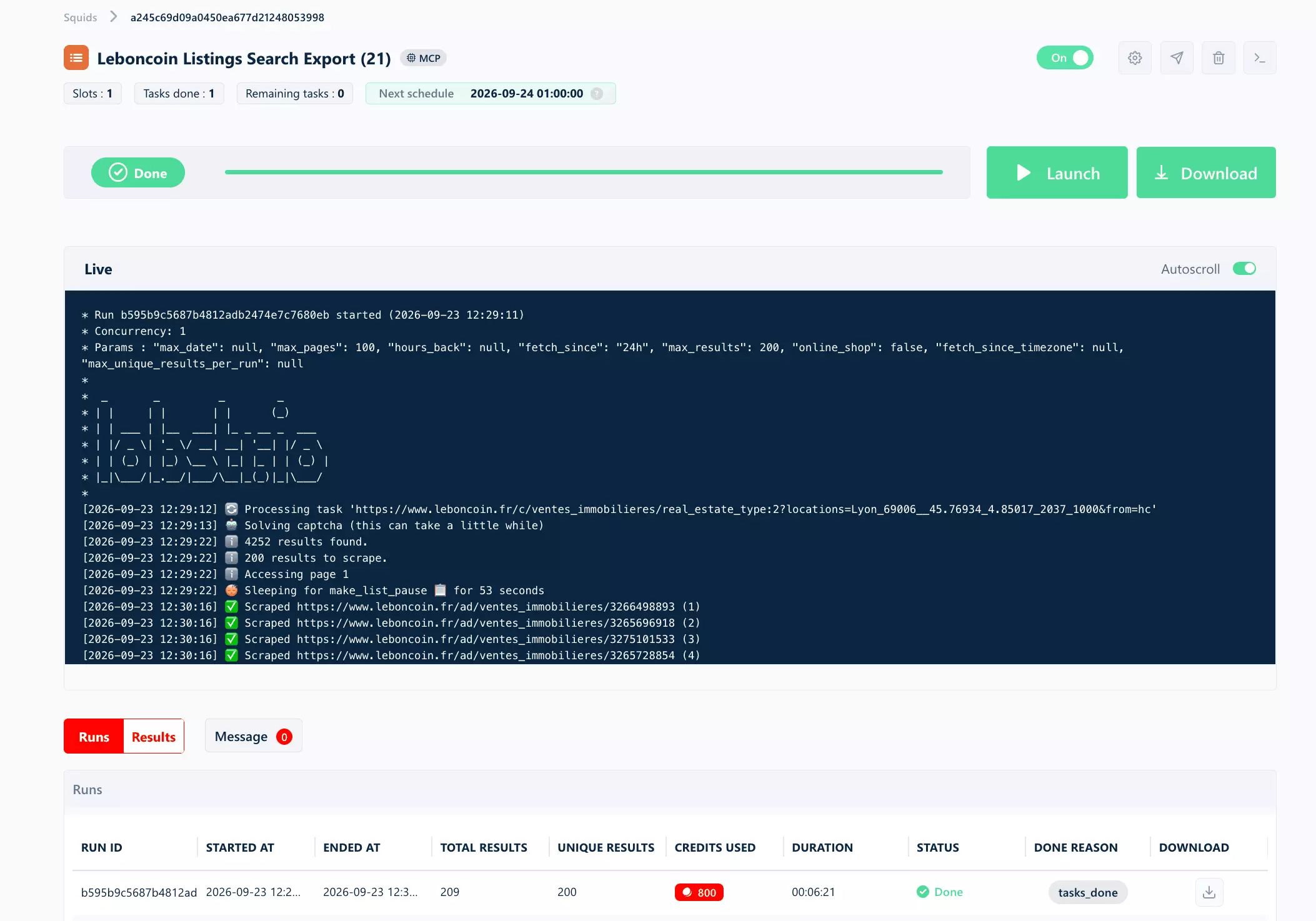 The squid page after the second run: Done, next schedule 2026-09-24 01:00, and the live log showing fetch_since 24h in the params, Solving captcha, 4252 results found, 200 results to scrape, and the Runs table with 209 total results, 200 unique, 800 credits, 00:06:21