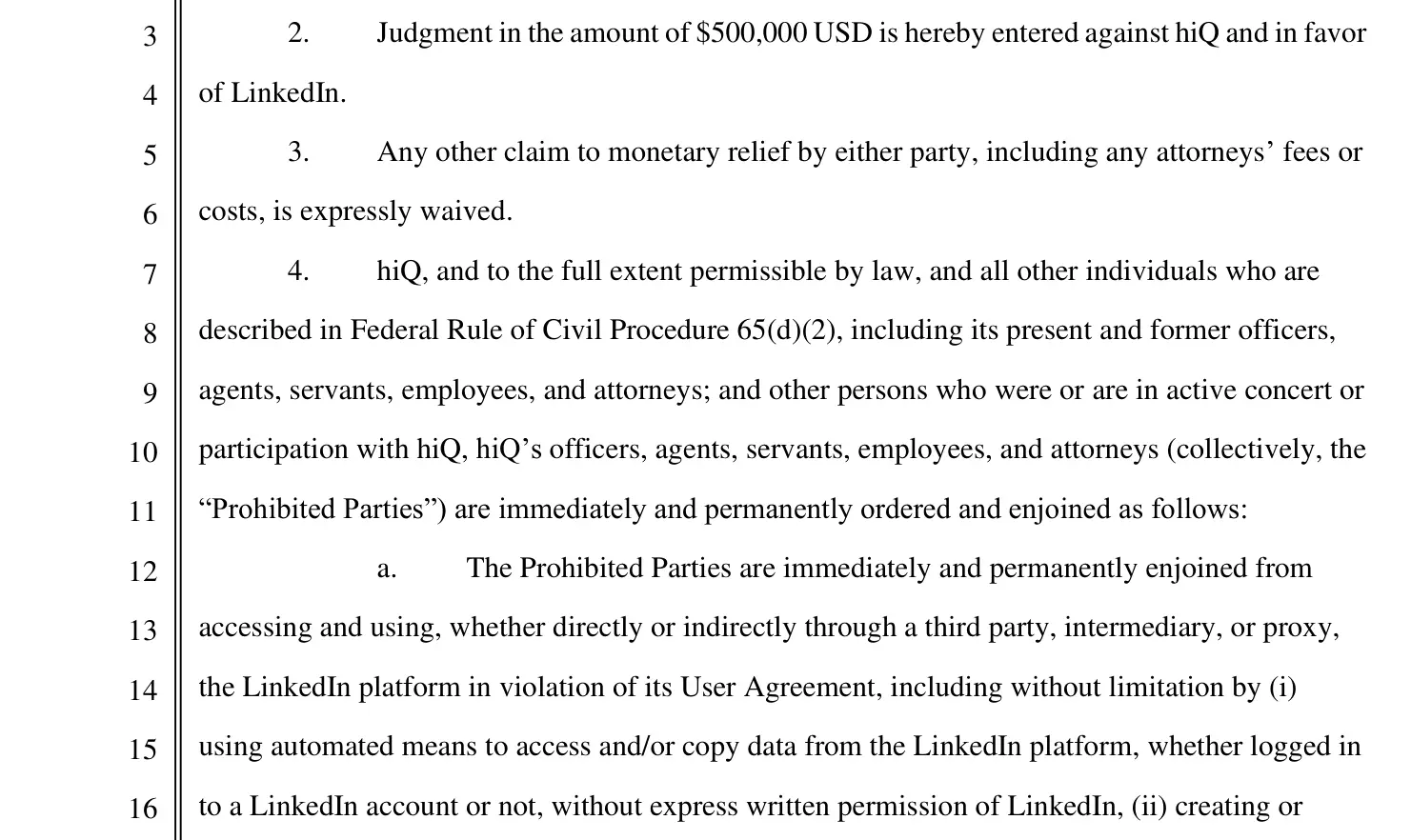 hiQ's consent judgment: $500,000 entered against hiQ, and a permanent injunction on scraping
